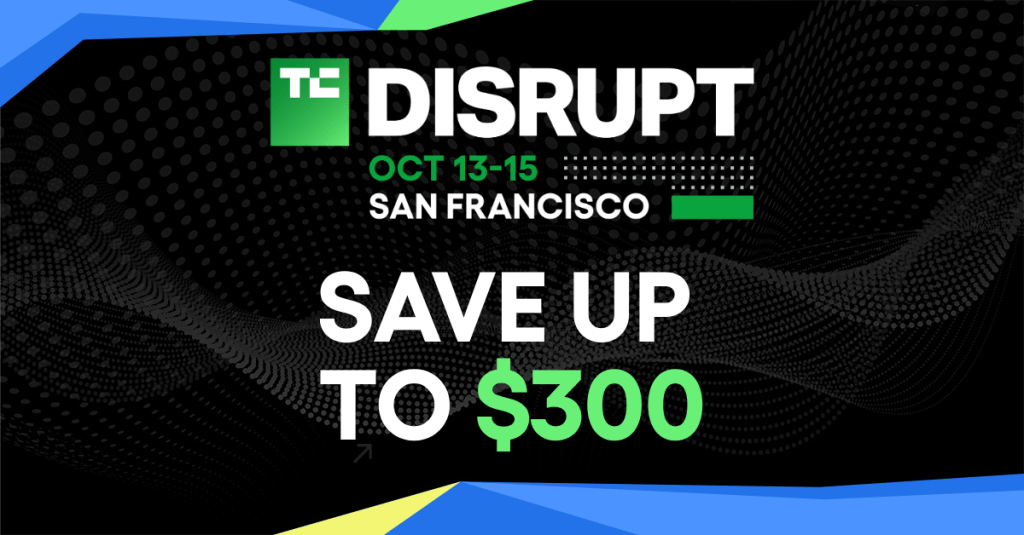 Your chance to save up to $300 on a TechCrunch Disrupt 2026 pass is back, by popular demand 